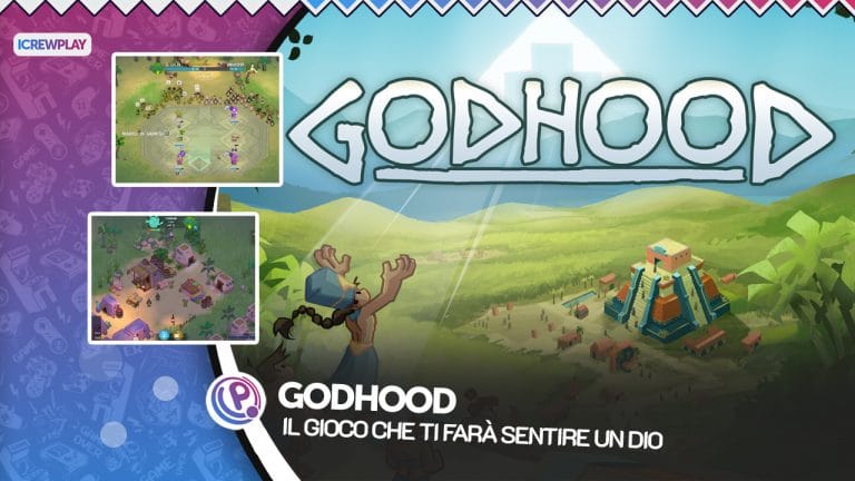 Godhood – il gioco che ti farà sentire un dio