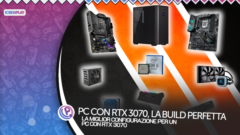 Pc con rtx 3070, i componenti per la build perfetta