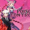 Poison control arriverà su playstation 4 e nintendo switch nel 2021