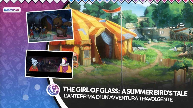 The girl of glass: a summer bird's tale – l’anteprima di un’avventura travolgente