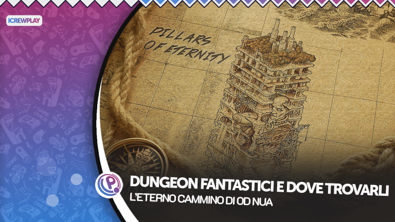 Eterno Cammino di Od Nua, Pillars of Eternity, Top Videogiochi di Ruolo, Obsidian Entertainment, GDR PlayStation 4