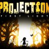Projection: first light - un gioco di luci e ombre... Letteralmente!