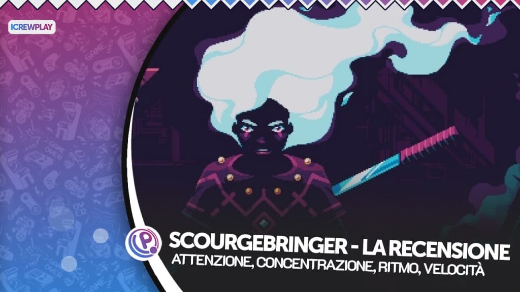 Scourgebringer la recensione Scourgebringer la recensione