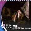Sunday movie game - halloween special - silent hill