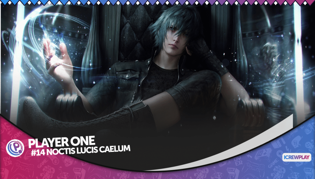 Player one: #14 noctis lucis caelum Noctis