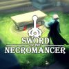 Sword of the necromancer: nuovo video e demo giocabile