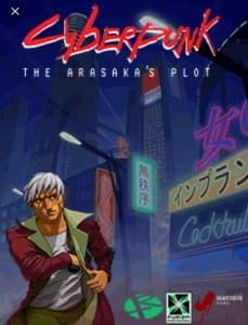Cyberpunk Arasaka's Plot, ovvero il gioco prima di Cyberpunk 2077 1