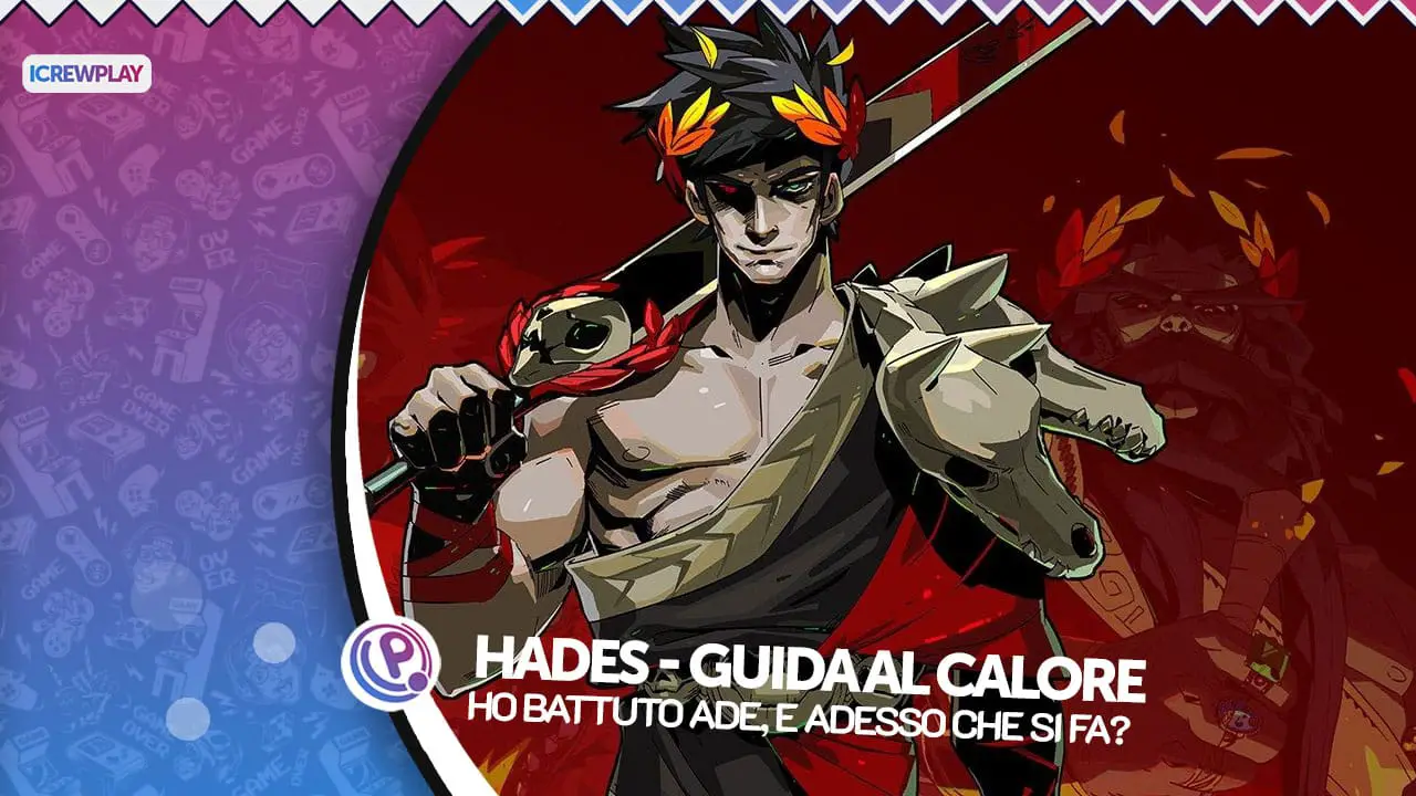 Hades guida al calore