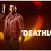 Deathloop avrà una campagna completa