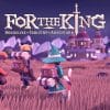 For the king: in sconto del 66% su steam
