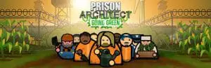 prison architect going green