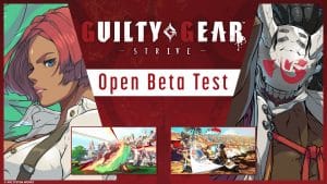 Immagine promozionale dell'open beta test di Guilty Gear -STRIVE-
