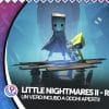 Little nightmares ii - un vero incubo a occhi aperti!