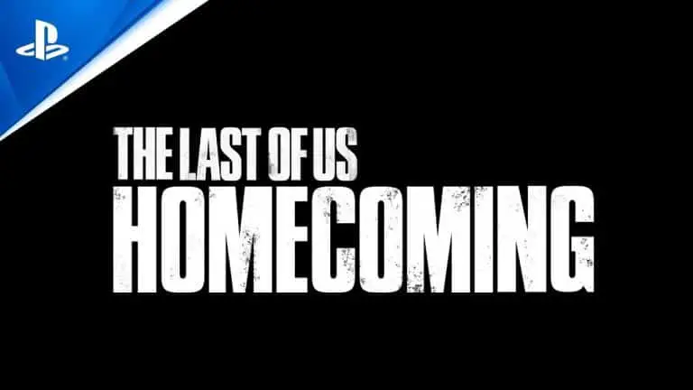 the last of us homecoming