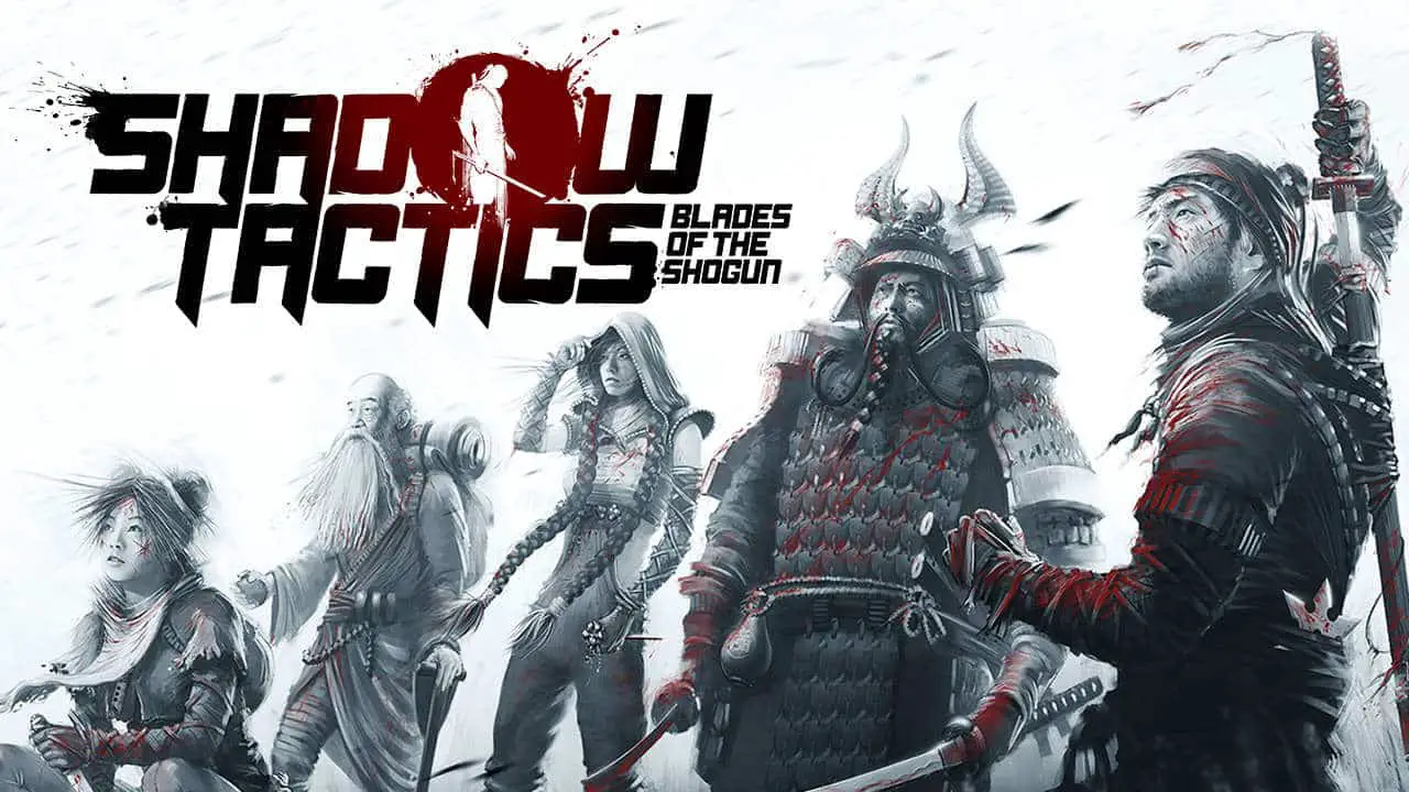 Shadow Tactics: Blades of the Shogun