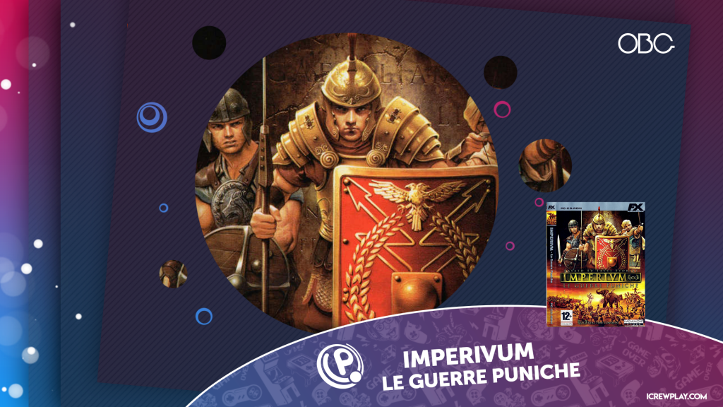 Old but gold #29 - imperivm: le guerre puniche Imperivum le guerre puniche
