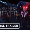 We were here forever in arrivo su playstation 5, xbox series x/s e pc