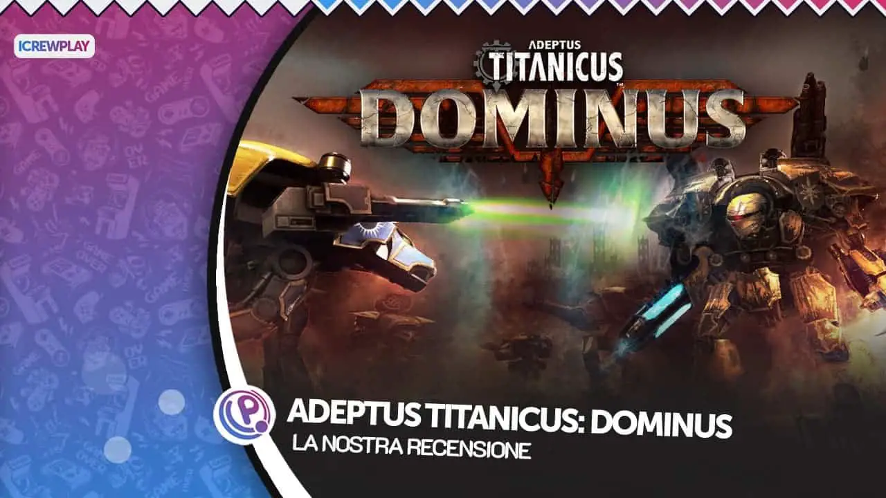 Copertina della recensione di Adeptus Titanicus: Dominus