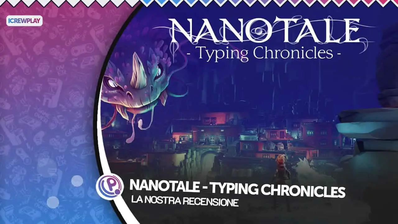 Cover della recensione di Nanotale - Typing Chronicles