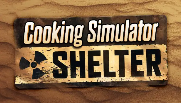 Cooking Simulator - Shelter