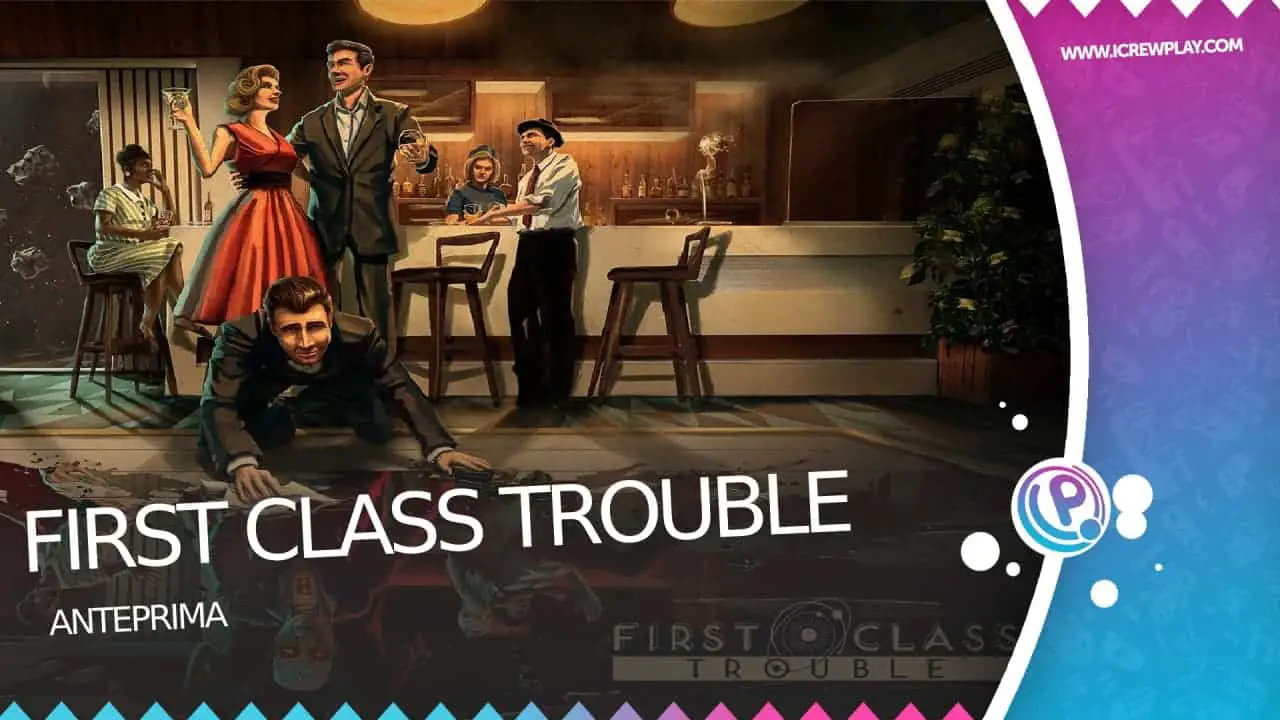 First Class Trouble - Anteprima 2