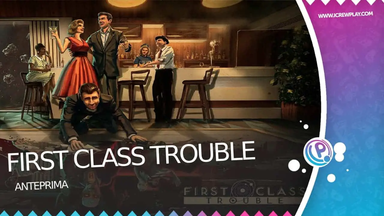 First Class Trouble - Anteprima