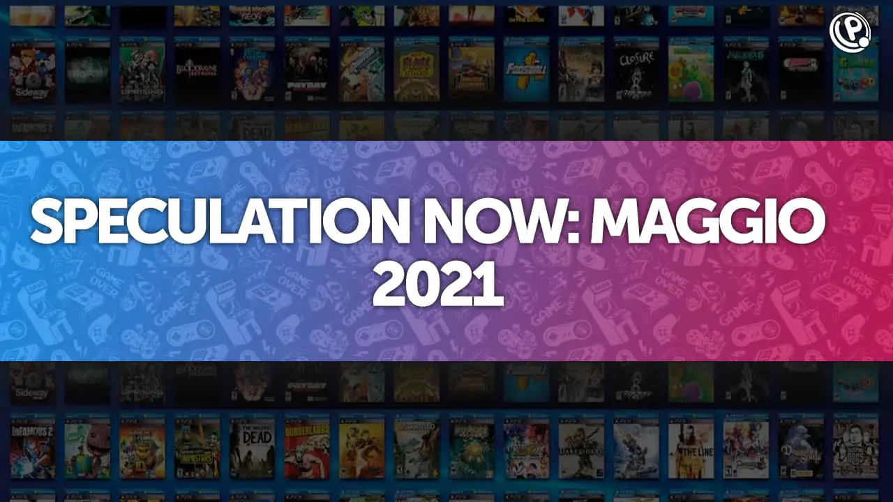 PlayStation Now copertina Speculation maggio 2021
