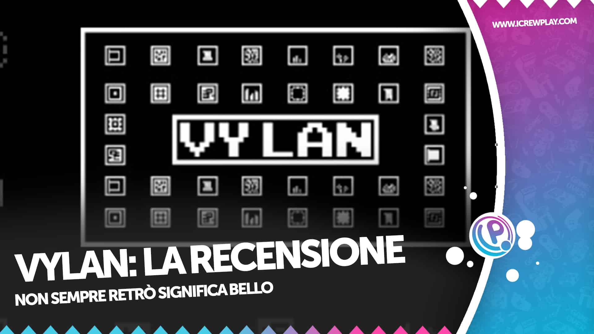 Vylan la recensione di un titolo estremamente nostalgico