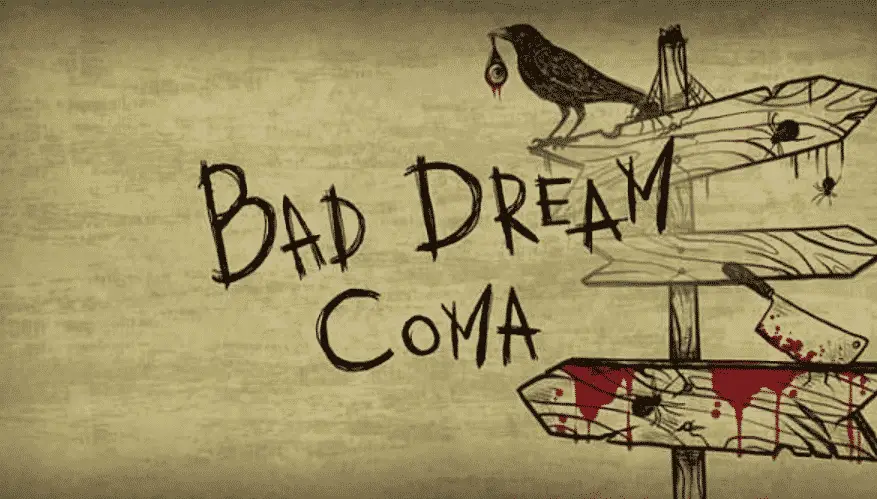 bad dream: coma