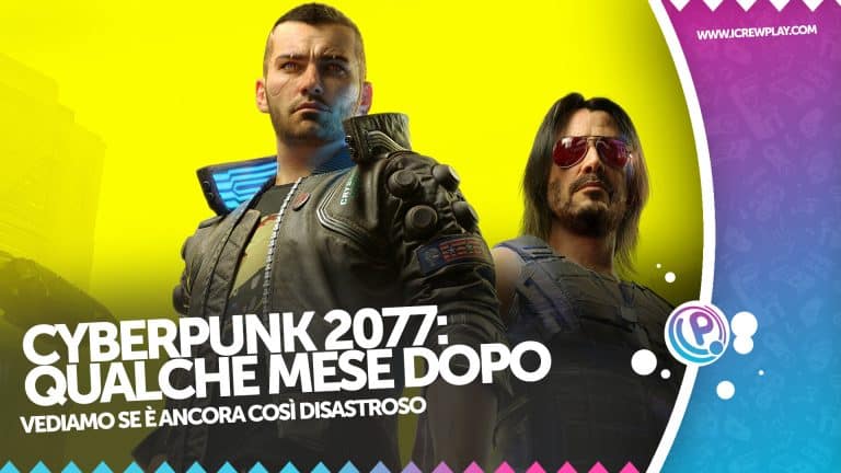 Ho giocato cyberpunk 2077 a distanza di mesi