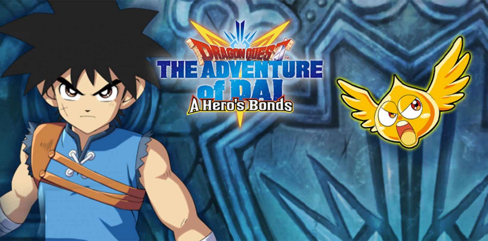 Dragon Quest The Adventure of Dai: A Hero's Bonds