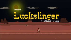 Luckslinger