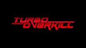 Turbo Overkill