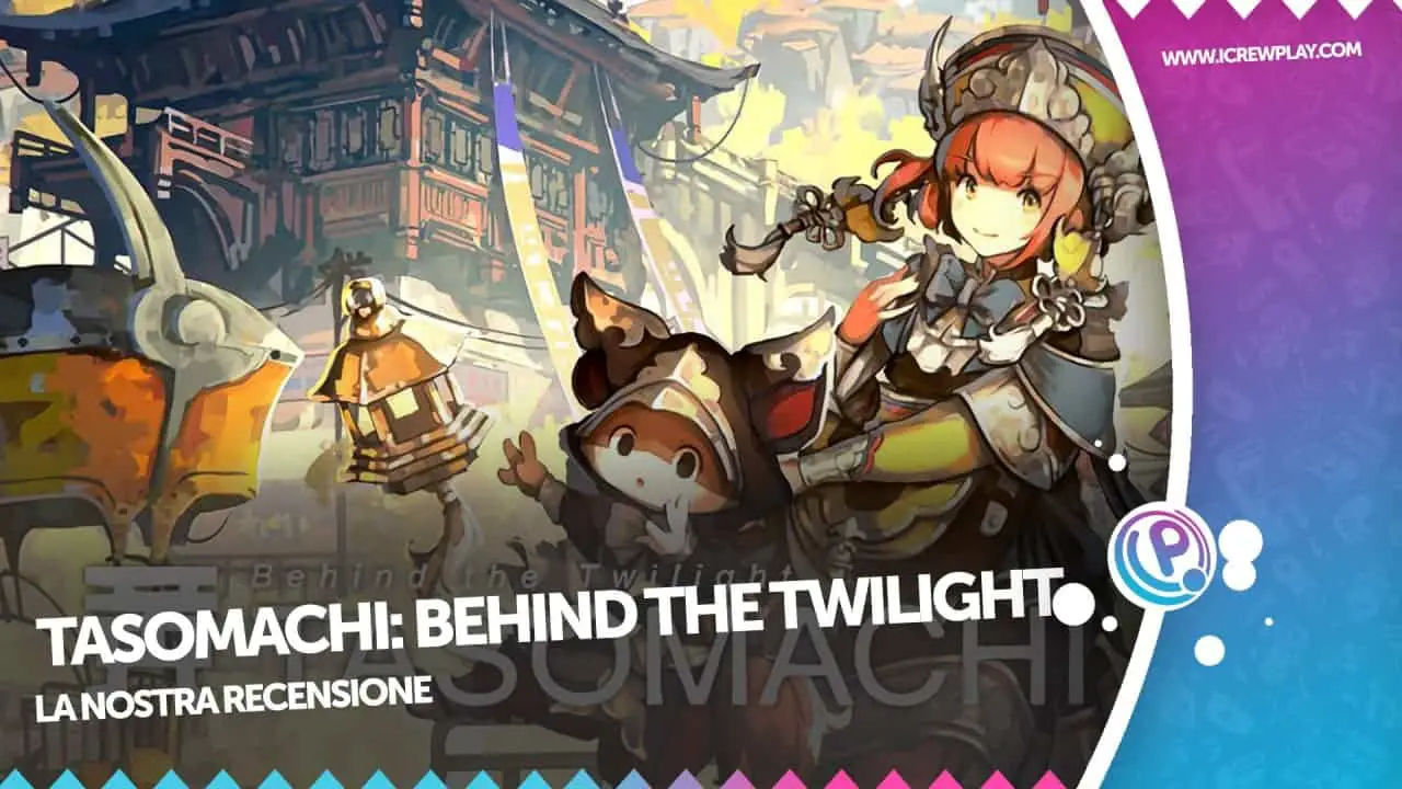 Cover della recensione di TASOMACHI: Behind the Twilight