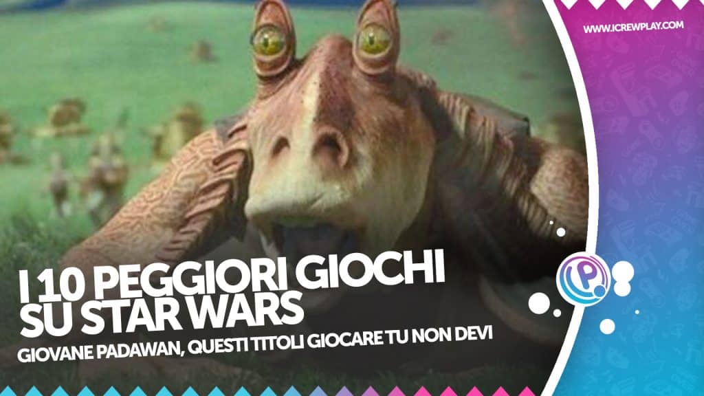 I 10 peggiori giochi su star wars