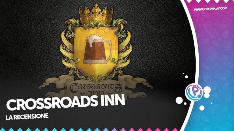 Crossroads inn: recensione di un locandiere ereditiero