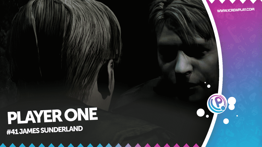 Player one - james sunderland