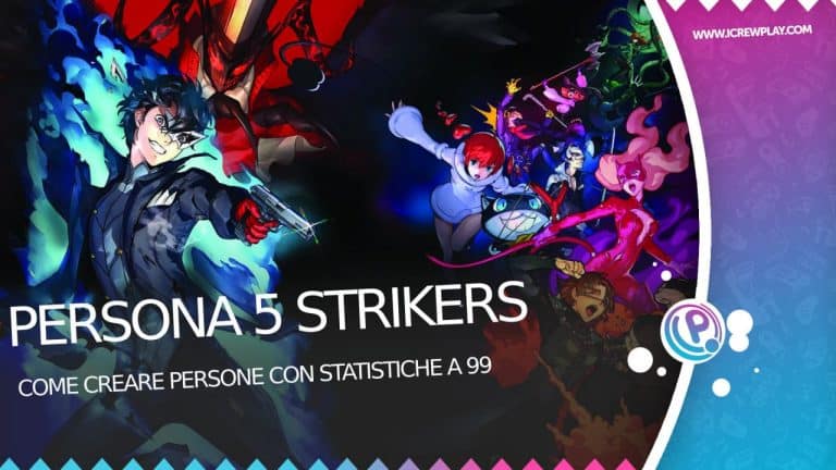 Guida alle max stat personae per persona 5 strikers