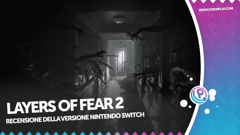 Layers of fear 2 - la recensione