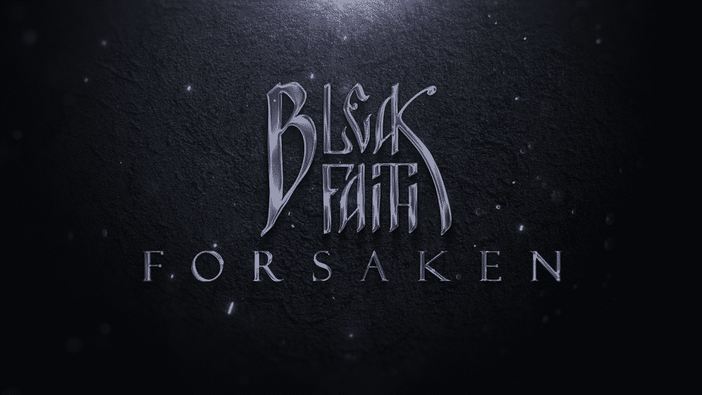 Bleak faith forsaken