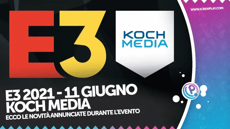 E3 2021, Koch Media, E3 2021 Koch Media, Koch Media Giochi, Annunci Koch Media