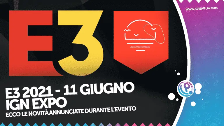 IGN EXPO 11 giugno E3 2021