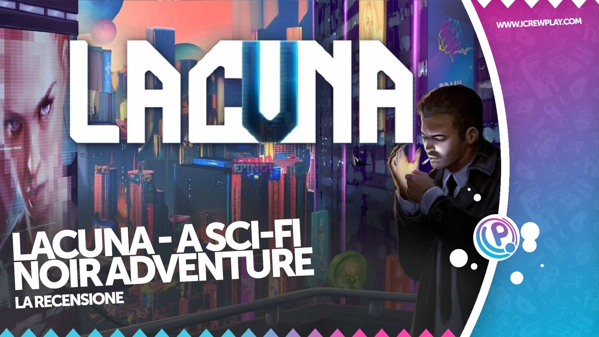 Lacuna: A Sci-Fi Noir Adventure