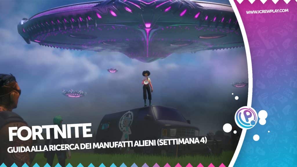 Fortnite - guida manufatti alieni settimana 4