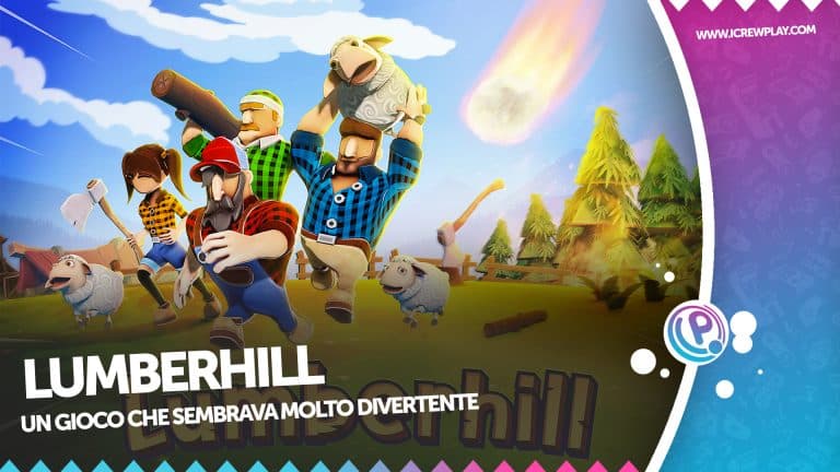 Lumberhill, un gioco che sembrava molto divertente