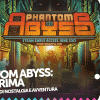 Phantom abyss - la nostra anteprima