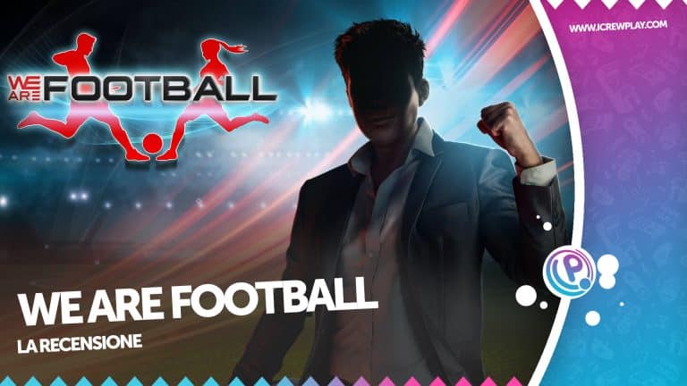 We are football: uno sfidante per football manager