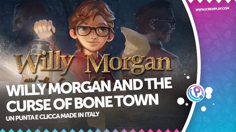 Willy morgan and the curse of bone town: la recensione
