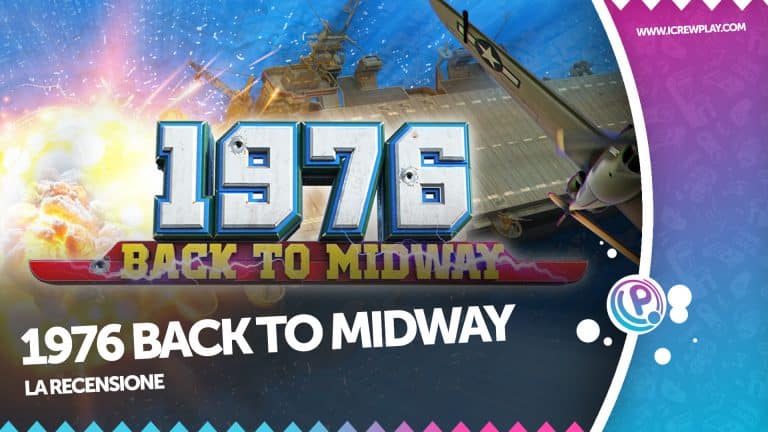 1976 back to midway: la nostra recensione