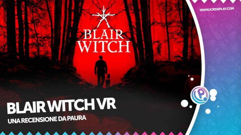 Blair witch vr: tanta paura reale in realtà virtuale